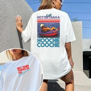 Hotter Than A Hoochie Coochie Shirt 2 Sided